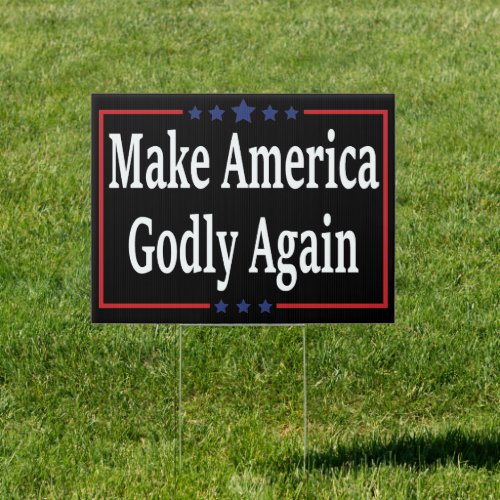 Make America Godly Again Sign