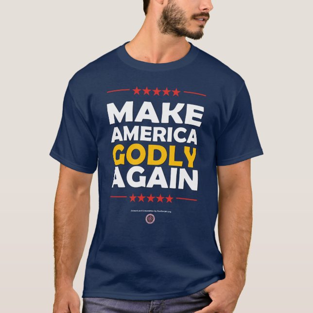 Make America Godly Again T-Shirt (Front)