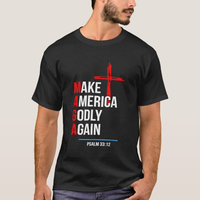 Make America Godly Again Trump Inaguration Maga  T-Shirt (Front)