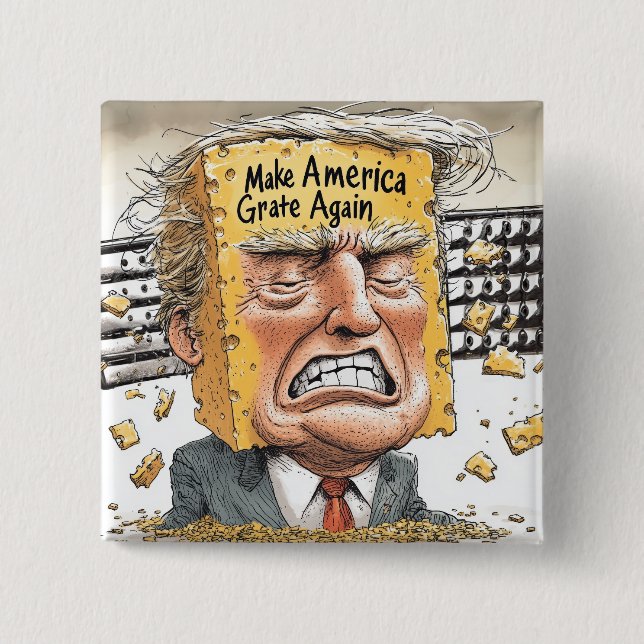 "Make America Grate Again" Button (Front)