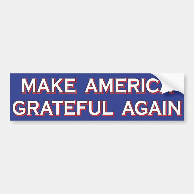 “Make America Grateful Again” Bumper Sticker (Front)
