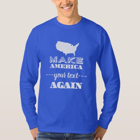 Make America Great Again Custom Text Parody T-shirt