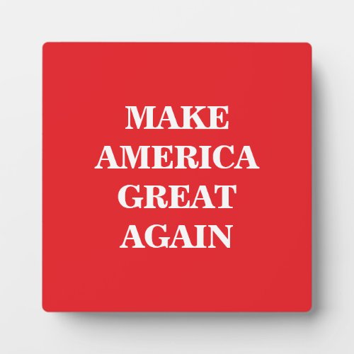 Make America Great Again Donald Trump Slogan Plaque