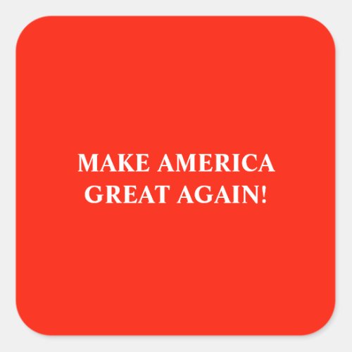 Make America Great Again Donald Trump Slogan Square Sticker