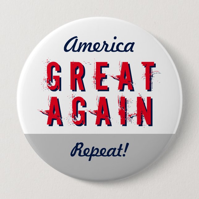 Make America Great Again Repeat Custom Statement Button (Front)