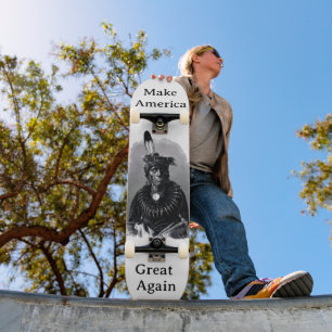 Make America Great Again Skateboard