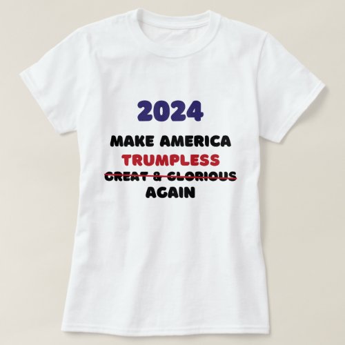  make America great and glorious again trump 2024 T_Shirt