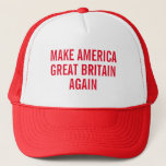Make America Great Britain Again Cap at Zazzle