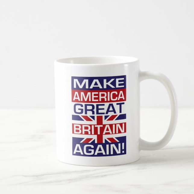Make America Great Britain Again! Coffee Mug (Right)