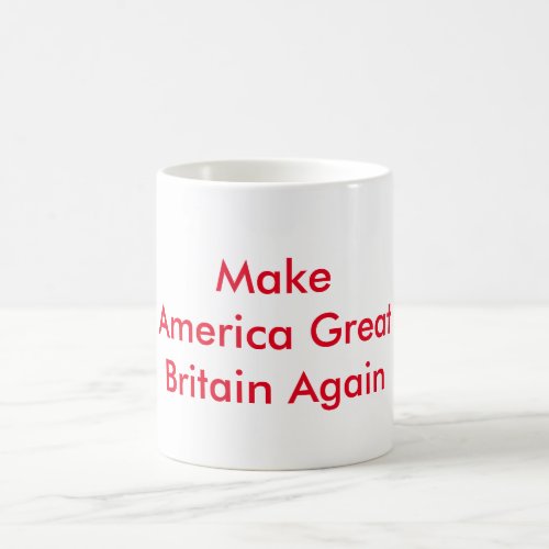 Make America Great Britain Again Coffee Mug Red