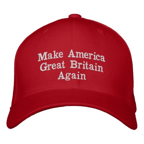 Make America Great Britain Again Embroidered Baseball Cap