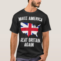 Make America Great Britain Again Funny Gift