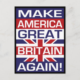 Make America Great Britain Again! Postcard