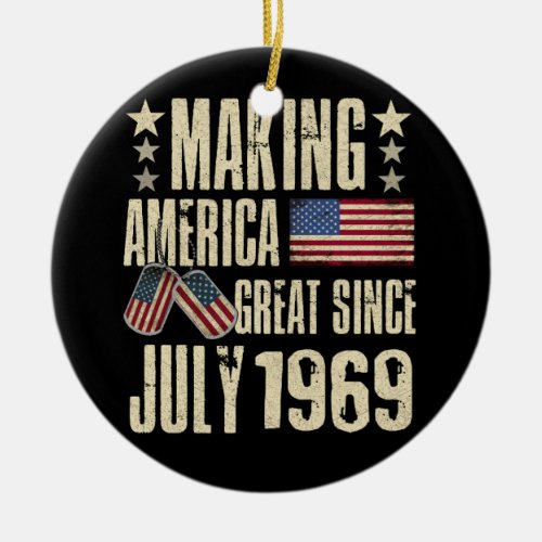 Make America Great Since July 1969 53th Birthday Ceramic Ornament