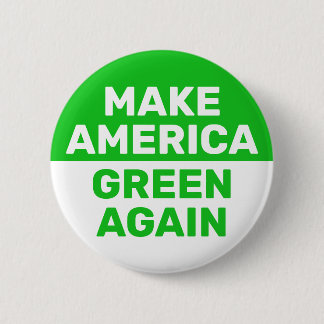 Make America Green Again Button