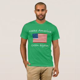 Make America Green again T-Shirt