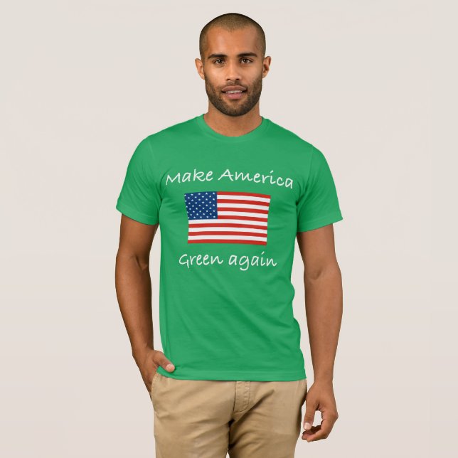 Make America Green again T-Shirt (Front Full)
