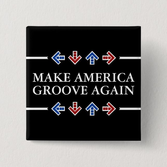 Make America Groove Again Button (Front)