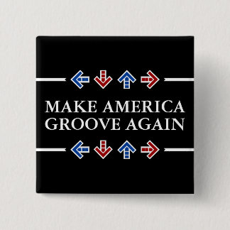 Make America Groove Again Button