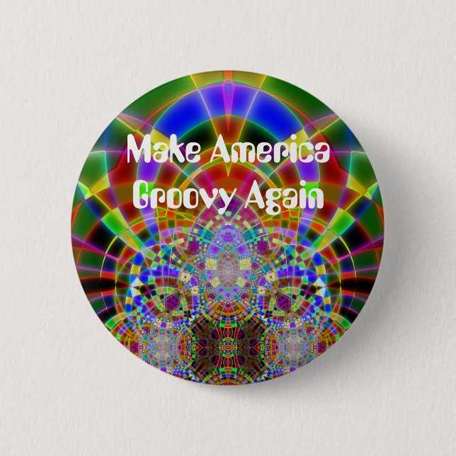 "Make America Groovy Again" Button (Front)