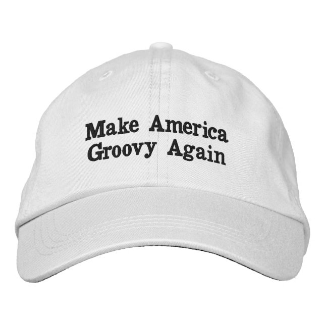 "Make America Groovy Again" Embroidered Baseball Cap (Front)
