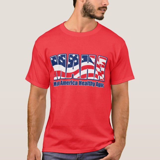 Make America Healthy Again T-Shirt (Front)
