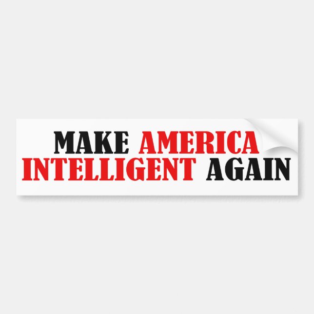 Make America Intelligent Again Bumper Sticker (Front)