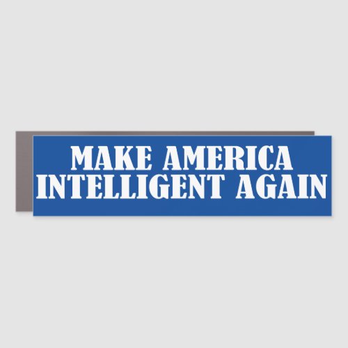 Make America Intelligent Again Car Magnet