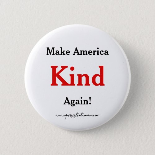 Make America KIND again Anti_trump Button