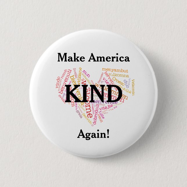 Make America KIND again. Anti-trump Button (Front)
