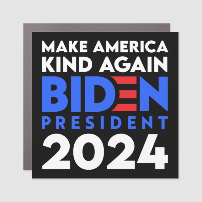 Make America Kind Again Biden President 2024 Car Magnet (Front)