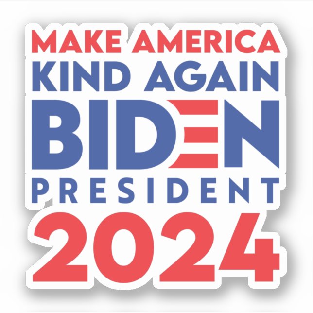 Make America Kind Again Biden President 2024 Sticker (Front)
