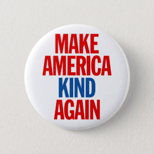 Make America Kind Again. Button