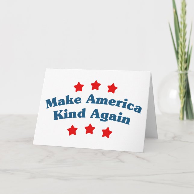 Make America Kind Again Card (Front)