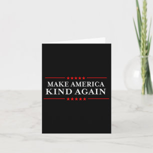 Make America Kind Again Choose Anti-trump Shirts Card
