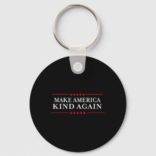 Make America Kind Again Choose Anti-trump Shirts Keychain