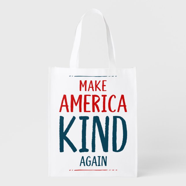 Make America Kind Again Grocery Bag (Front)