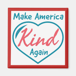 Make America Kind Again Magnet