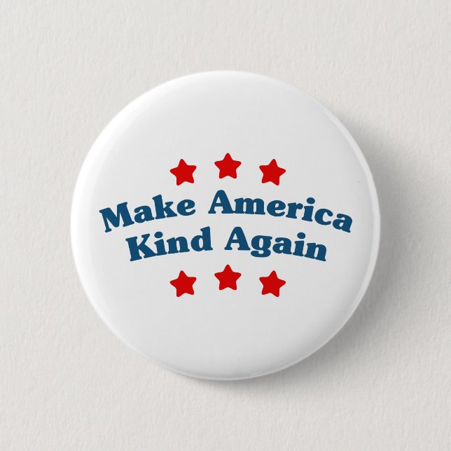 Make America Kind Again Pinback Button (Front)