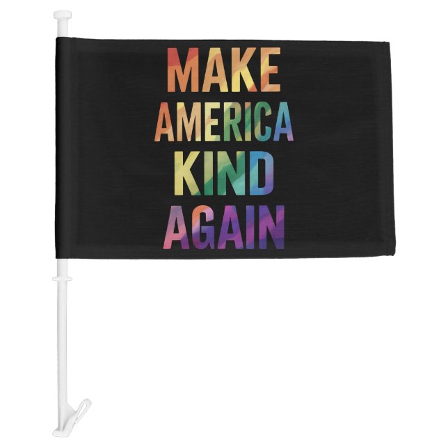 Make America Kind Again Rainbow LGBTQ Gay  Car Flag (Front)