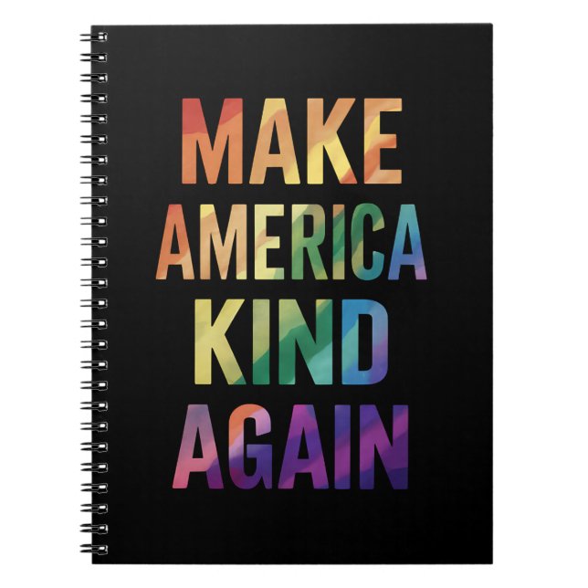 Make America Kind Again Rainbow LGBTQ Gay  Notebook (Front)