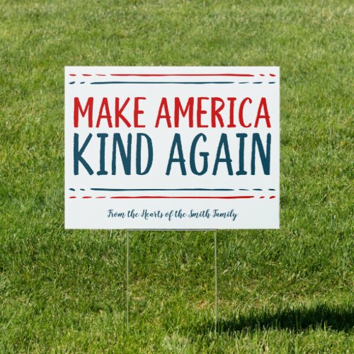 Make America Kind Again Sign