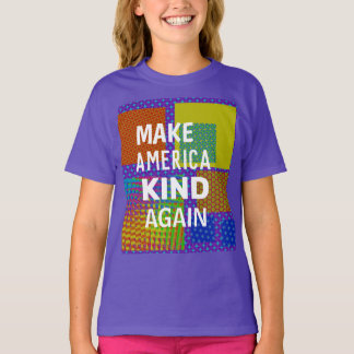Make America Kind Again T-Shirt