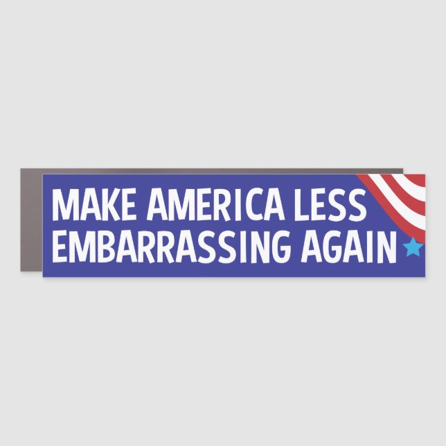 Make America Less Embarrassing Again / Anti Trump Car Magnet (Front)