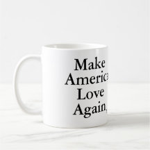 Make America Love Again Trump Melania Mug