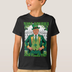 Make America Luck Needs Me St Patricks Day Irish T T-Shirt