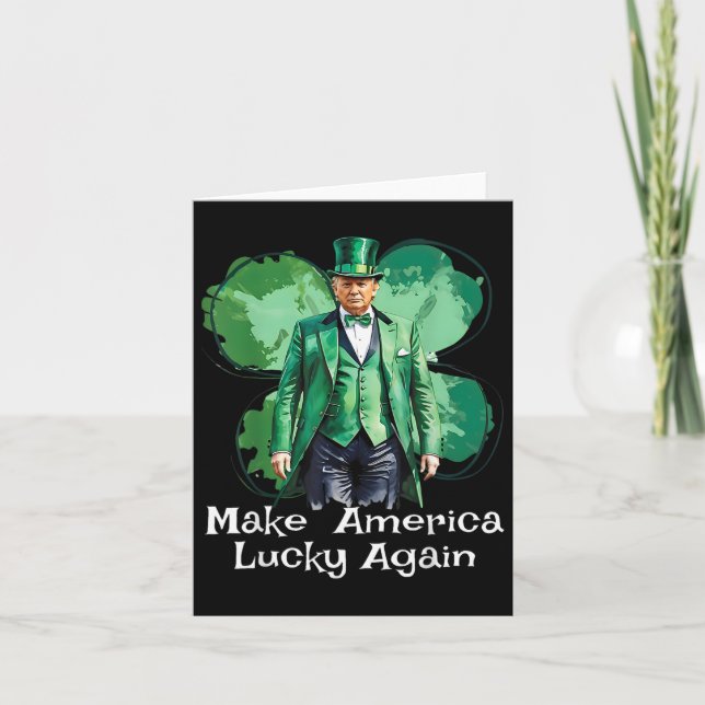 Make America Lucky Again Patricks Day Funny Trump  Card (Front)