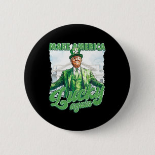 Make America Lucky Again Trump St Patrick's Day Button