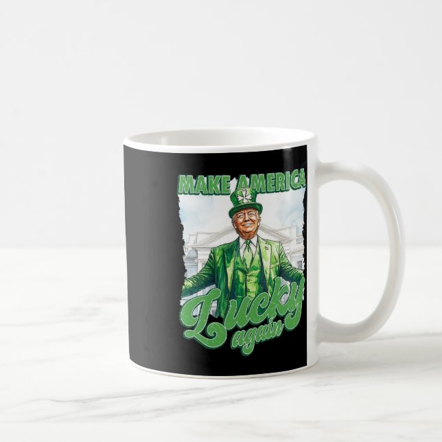 Make America Lucky Again Trump St Patrick's Day  Coffee Mug (Right)