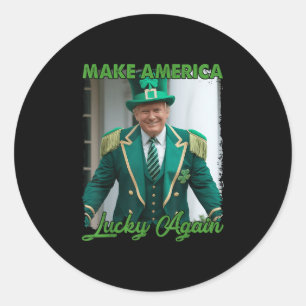 Make America Lucky Again Trump White House Irish L Classic Round Sticker